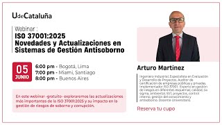 Full Webinar - ISO 37001:2025 Novedades y Actualizaciones en Sistemas de Gestión Antisoborno. UdeCataluña News