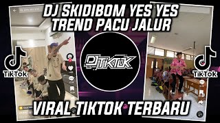 DJ SKIDIBOM YES YES TREND PACU JALUR VIRAL TIKTOK 2023