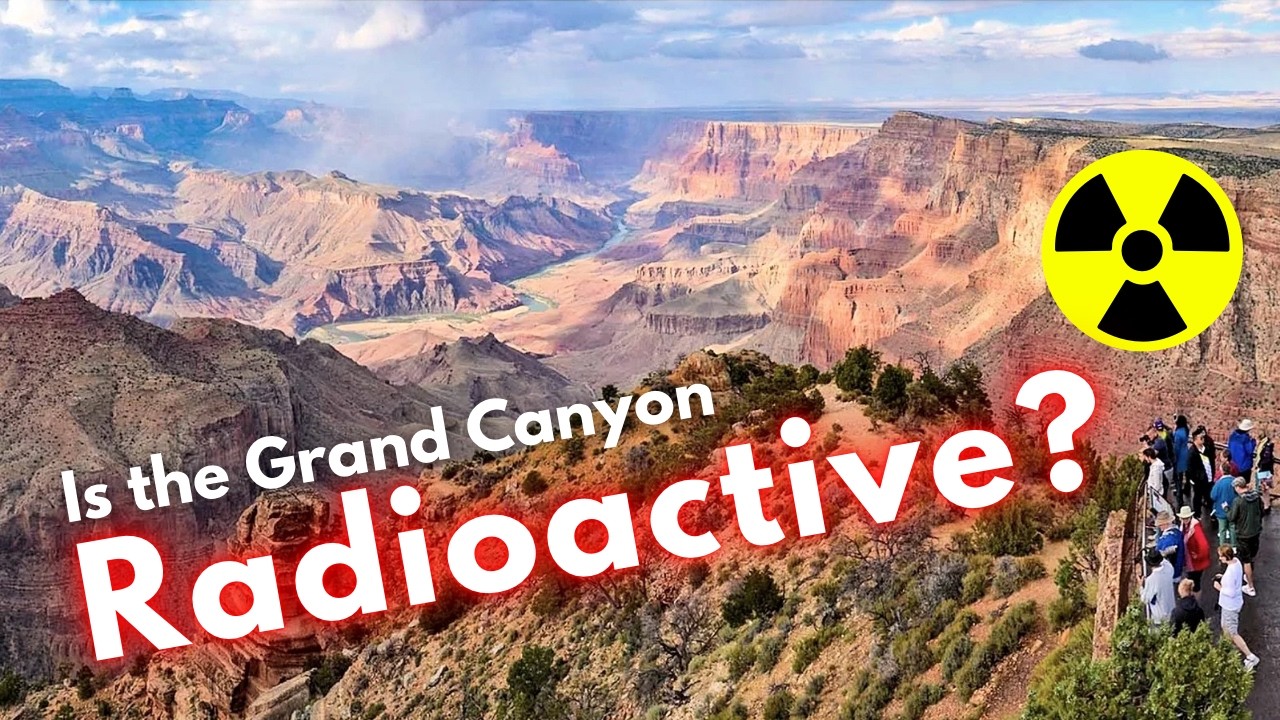 Is the Grand Canyon radioactive?