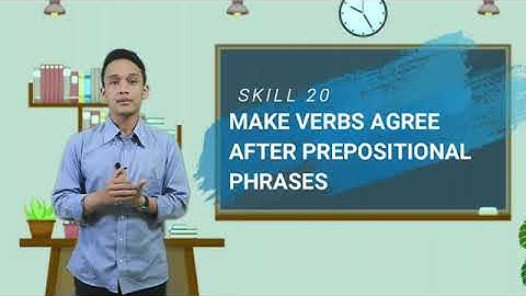 Skill 20//Written Expression// MAKE VERBS AGREE AFTER PREPOSITIONAL PHRASES