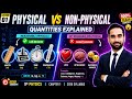 Physical &amp; Non Physical Quantities | Chapter 1 | 9Th PHYSICS 2026