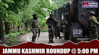 Jammu Kashmir Roundup @ 5 Pm 24 March 2026