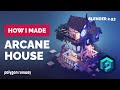 Stylized Arcane House in Blender 2.93 - 3D Modeling Process