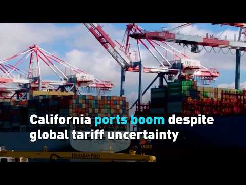 California ports boom despite global tariff uncertainty