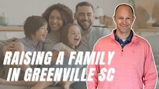 Top 5 Reasons Why Greenville, SC is Perfect for Raising a Family