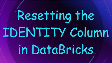 Resetting the IDENTITY Column in DataBricks