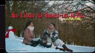 ALL I WANT FOR CHRISTMAS IS YOU in ITALIANO | Gioacchino Gargano ft. Alessia