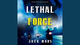 Chapter 137 - Lethal Force (A Derek Vesper Action Thriller—Book 1)