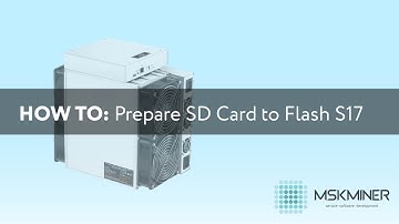 HOW TO: Prepare SD Card to Flash S17