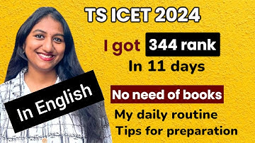 TS ICET Preparation || How I got 344 rank in just 11 days || Tips
