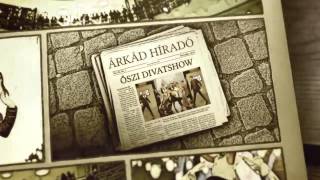 ÁRKÁD Szeged Őszi Divat Love Story 2013