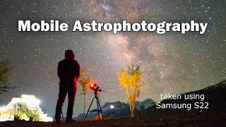 Mobile Astrophotography: Milky Way Photos & Timelapse Tutorial