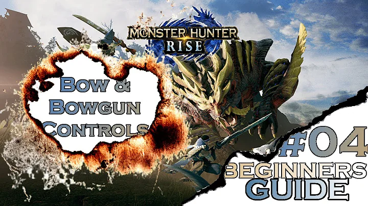 Monster Hunter Rise Beginners Guide - Bow and Bowgun controls