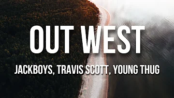 Out West - JACKBOYS, Travis Scott ft. Young Thug [slowed + reverb] (Clean)