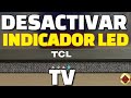 Cómo apagar luz led indicador tv Desactivar luz led panel frontal televisor Quitar luz del frente TV