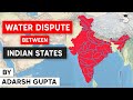 Interstate Water Dispute in India explained - Laws and Tribunals for solving Water Disputes | Polity