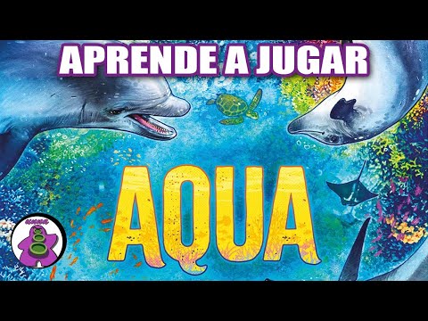 AQUA - Cómo se juega - TUTORIAL - Juego de Mesa