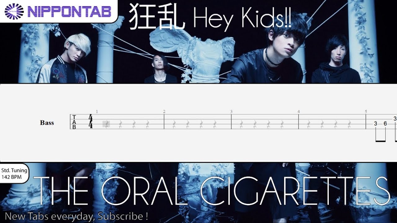 Bass Tab The Oral Cigarettes 狂乱 Hey Kids ノラガミ Aragoto Op Noragami Aragoto Op ベース Tab譜 Youtube