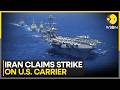 US Iran War Iran Claims Second Missile Strike On USS Abraham Lincoln WION