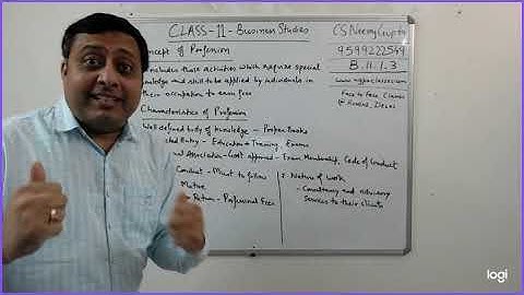Business Studies Class 11.1.3 Characteristics of Profession | CS Neeraj Gupta | Rohini, Delhi