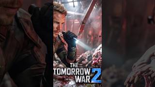 The Tomorrow War 2 #shorts #thetomorrowwar #tomorrowwar2 #thetomorrowwar2