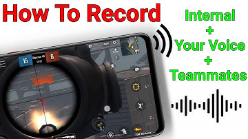 How To Record PUBG mobile Internal Audio + Your Voice On Android | Recording Pubg mobile gameplay
