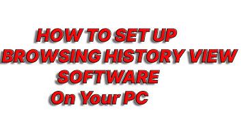 How To Set UP BrowserHistoryView Software on your PC/Laptop.