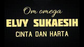 Elvy sukaesih _ cinta dan harta