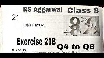 Data Handling Exercise 21B Q4 to Q6 RS Aggarwal Class 8 | Rajmith study