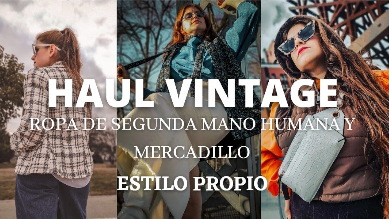 HAUL DE SEGUNDA MANO/HUMANA Y MERCADILLO/@ESTILOPROPIO /RETRO-PROPIO