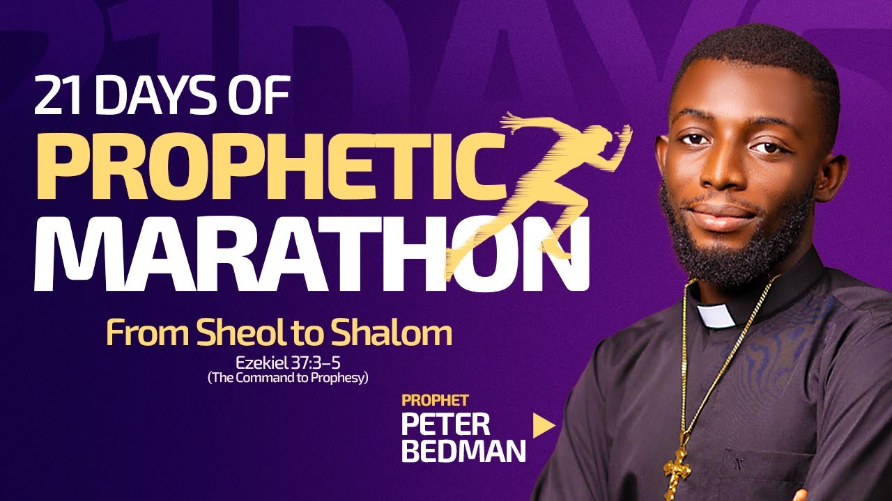 21 DAYS PROPHETIC MARATHON (FROM SHEOL TO SHALOM) - DAY 10