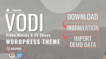 Vodi – Movies & TV Shows Video WordPress Theme Download, Installation and Import Demo Data