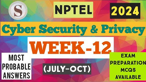 Cyber Security and Privacy || Week-12 Assignment Answers 2024 || NPTEL|| #nptel2024