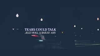 Смотреть клип Jelly Roll Ft. Bailee Ann - Tears Could Talk