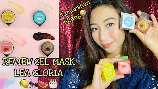 REVIEW MASKER LEA GLORIA GEL 🍋🐜🍉🎂 | MUST TRY!💯