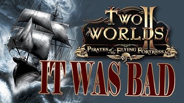 Two Worlds II - Pirates of Flying Fortress Review
