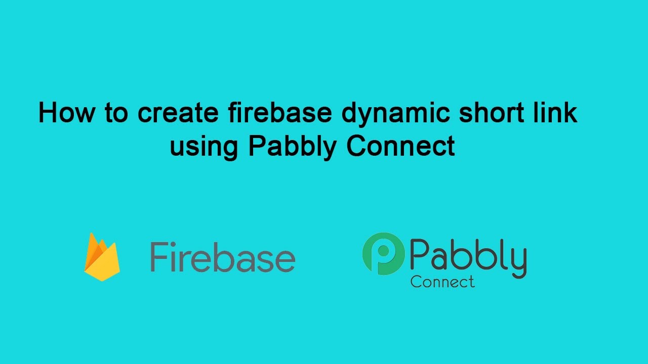 How to create firebase dynamic short link using Pabbly Connect - YouTube