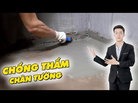 Phương pháp chống thấm chân tường hiệu quả