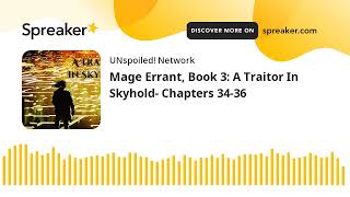 Mage Errant Book 3 A Traitor In Skyhold - Chapters 34-36