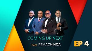 Dare Remachinda EP4 Season 3