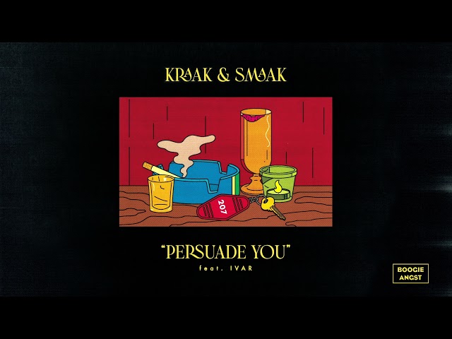 Kraak & Smaak - Persuade You