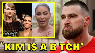 Travis Kelce GONE MAD After Kim Kardashian Shades Taylor Swift