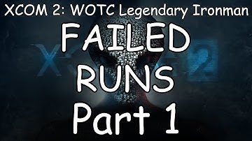 TallerToast Plays ~ XCOM 2: WOTC Legendary Ironman FAILED RUNS! (Part 1)