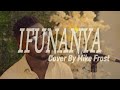 Psquare Ifunanya Cover By Mike Frost mp3