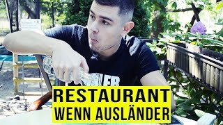 Wenn Ausländer Restaurant Gehen ..