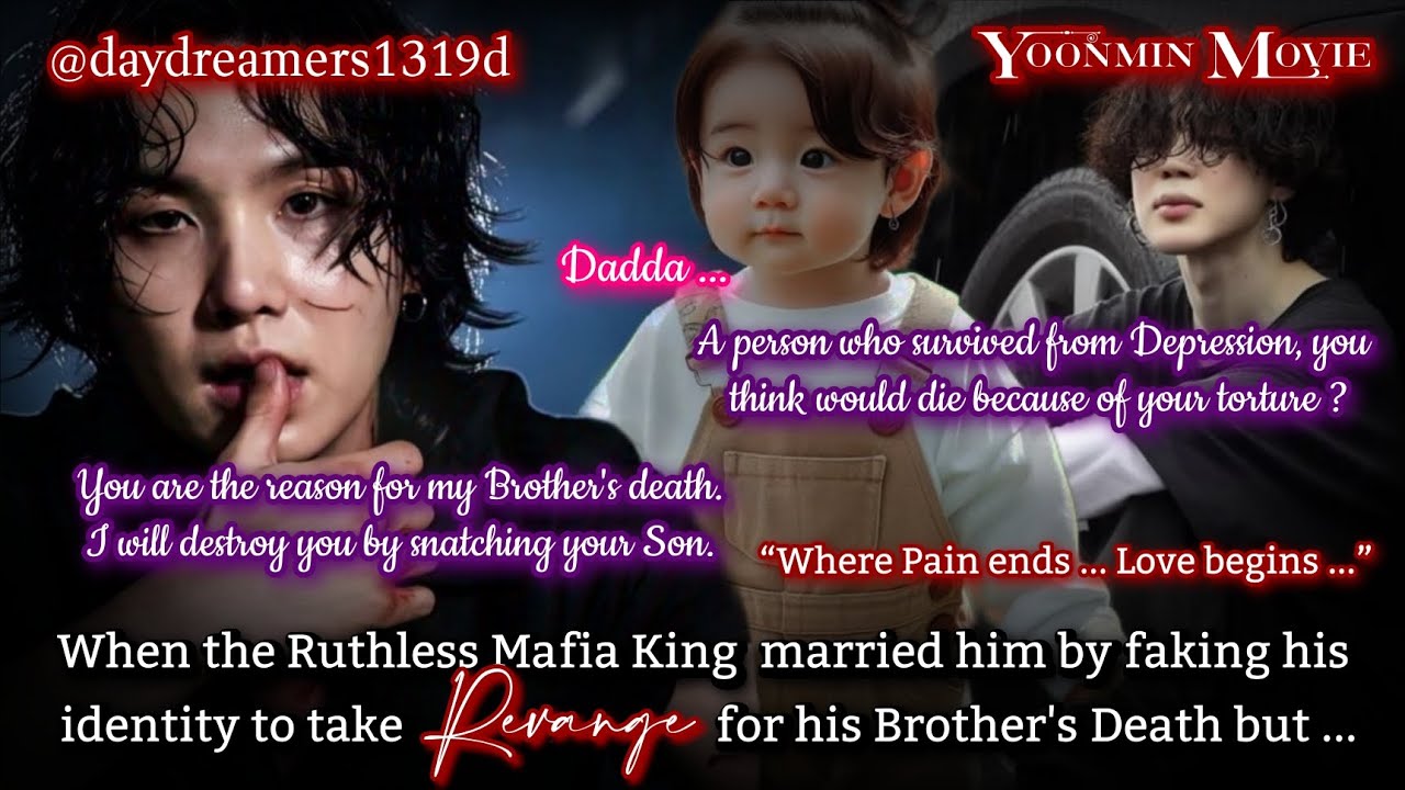 When the Ruthless Mafia King married him to take Revenge for his Brother's Death [Movie 🎥🍿][Yoonmin]