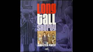 Long Tall Shorty 