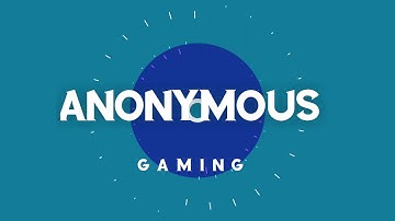 Channel Intro|| Anonymous Gaming