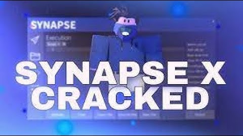 SYNAPSE X CRACKED   ROBLOX EXPLOIT 2022   SYNAPSE X FREE   UNDETECTED 2022