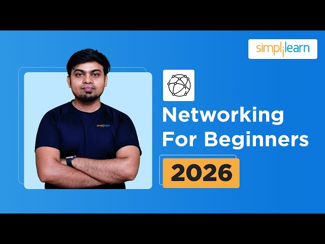 Networking For Beginners 2026 | Networking Fundamentals | Networking Tutorial | Simplilearn